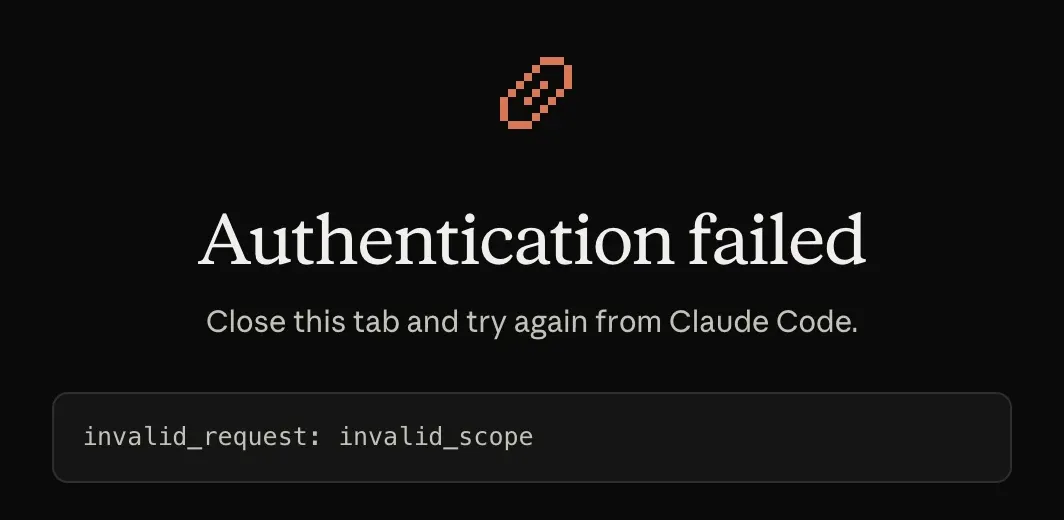 Claude Code's browser callback page reading "Authentication failed" with the error "invalid_request: invalid_scope"