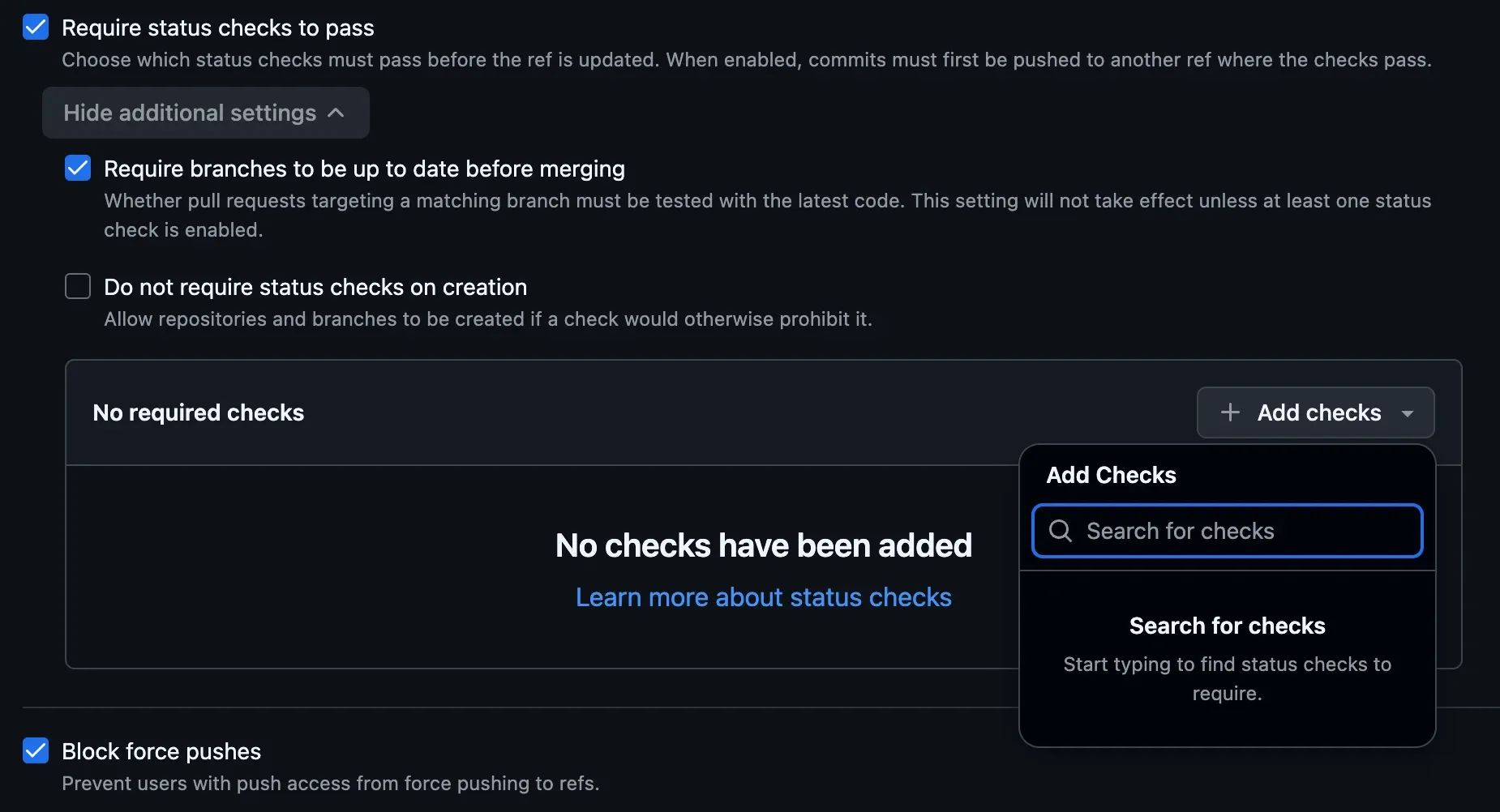 A ruleset's branch rules in GitHub. Require status checks to pass is checked, and under its expanded additional settings, Require branches to be up to date before merging is checked while Do not require status checks on creation is not. Below them a panel reads No required checks, with an Add checks dropdown open on a Search for checks box. Block force pushes is checked further down.